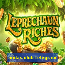 midas club telegram